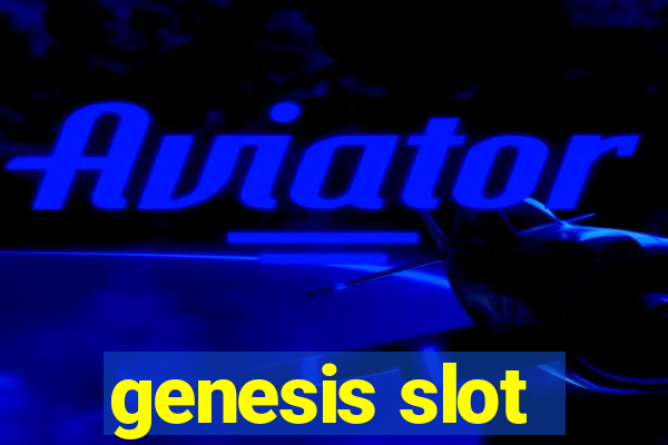 genesis slot