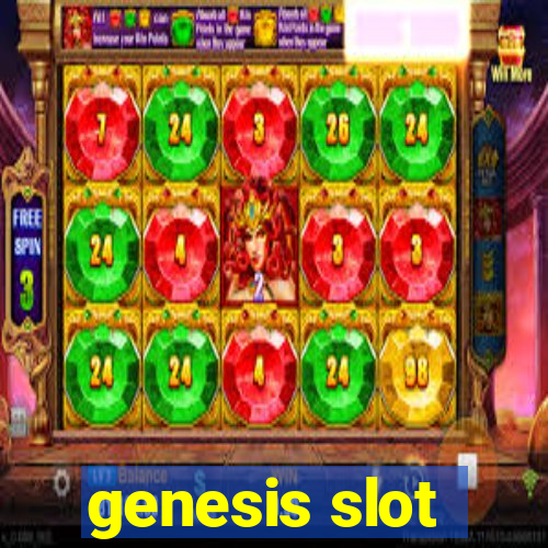 genesis slot