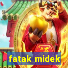 fatak midek