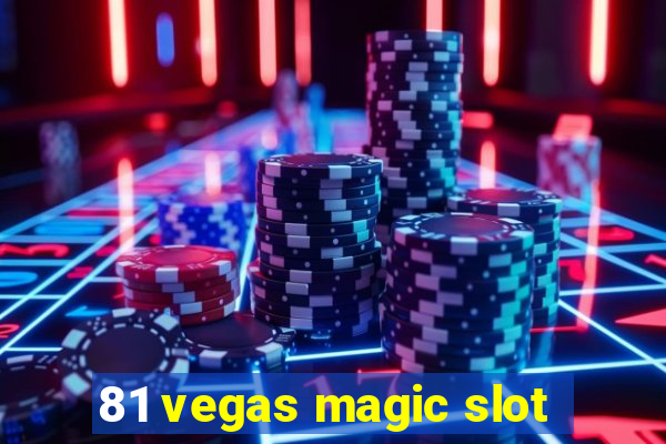 81 vegas magic slot