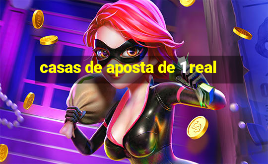 casas de aposta de 1 real