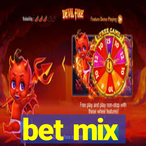 bet mix