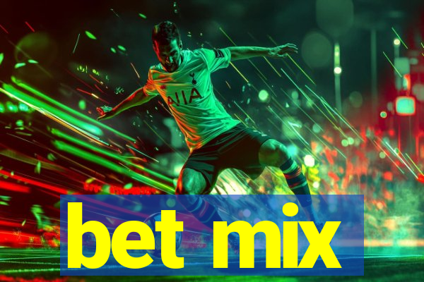 bet mix