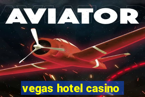 vegas hotel casino