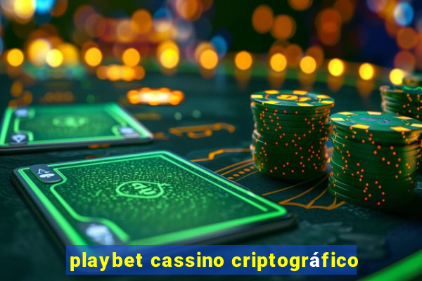 playbet cassino criptográfico