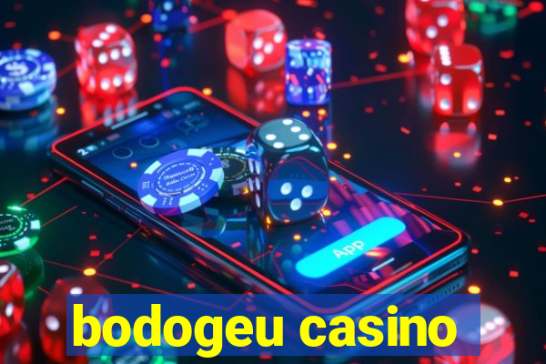 bodogeu casino