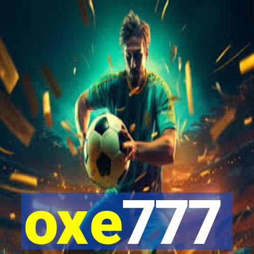 oxe777