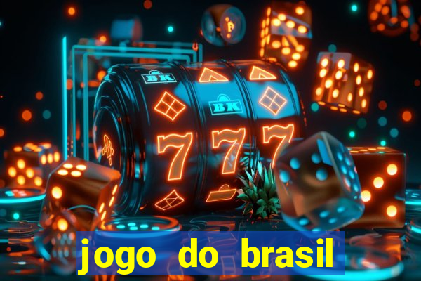 jogo do brasil onde ver