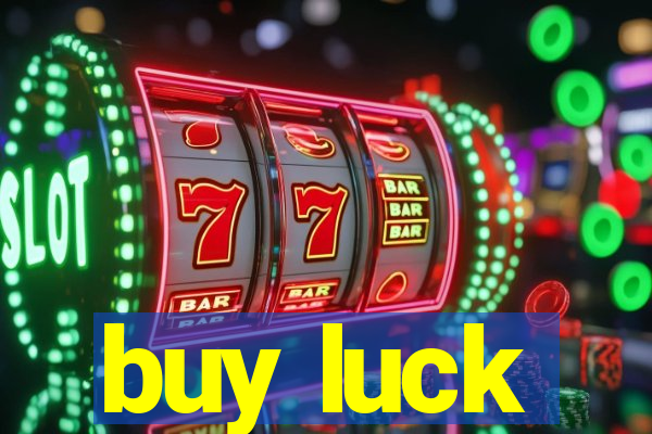 buy luck