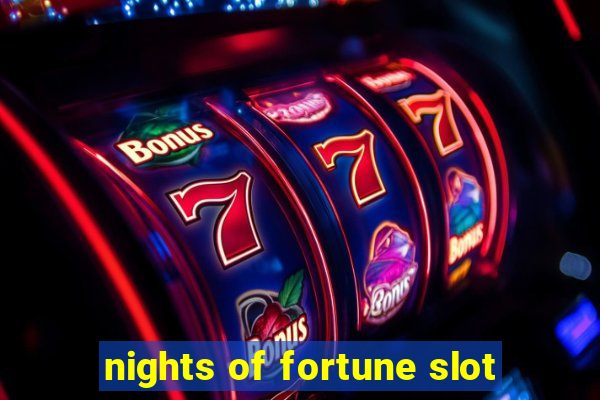 nights of fortune slot