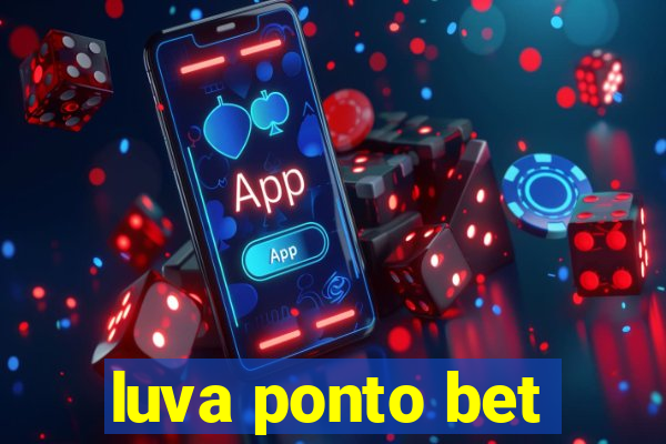 luva ponto bet