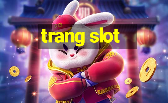 trang slot