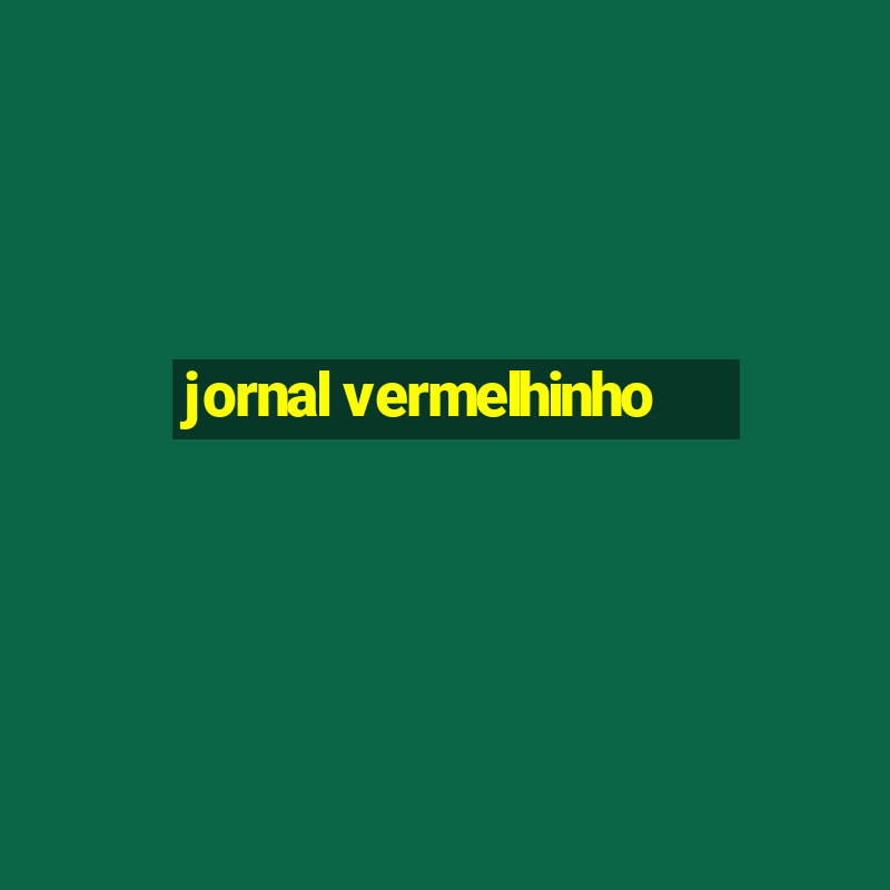 jornal vermelhinho