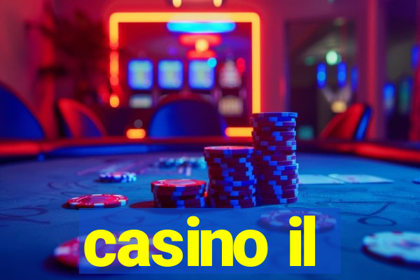 casino il