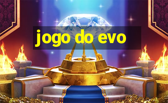 jogo do evo