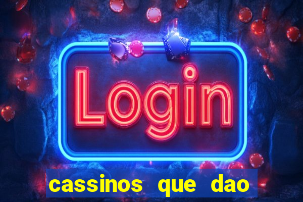 cassinos que dao bonus sem deposito