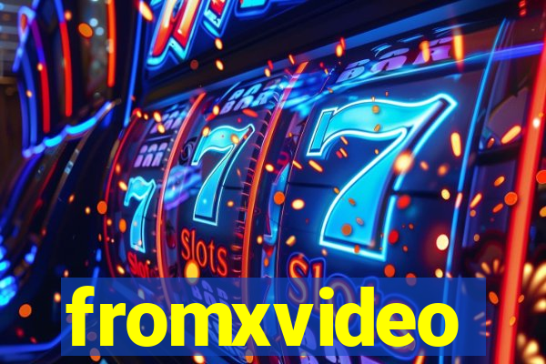 fromxvideo