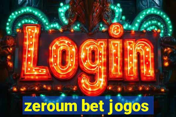 zeroum bet jogos