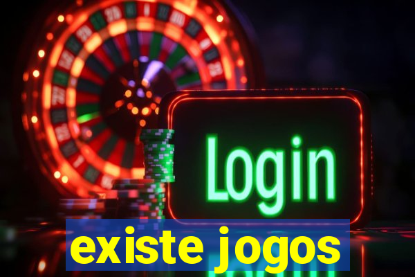 existe jogos