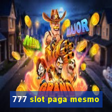 777 slot paga mesmo