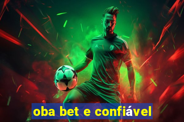 oba bet e confiável