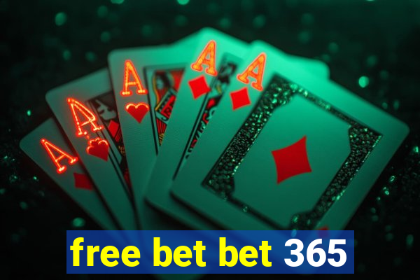 free bet bet 365