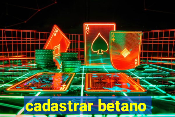 cadastrar betano