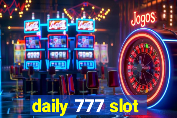 daily 777 slot