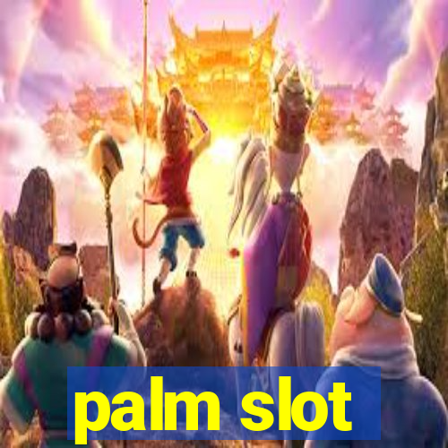 palm slot