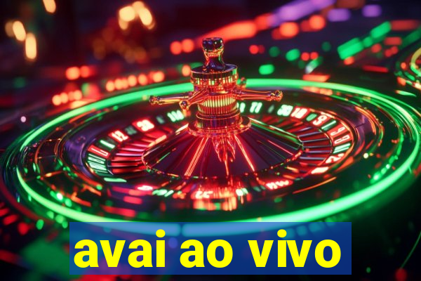 avai ao vivo