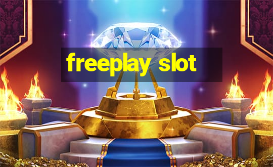 freeplay slot