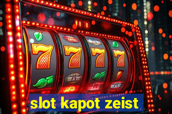 slot kapot zeist