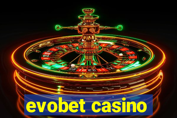 evobet casino