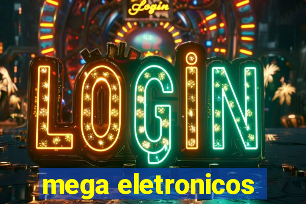 mega eletronicos