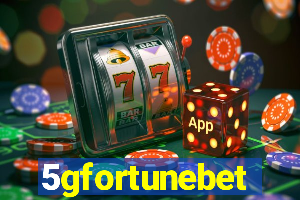 5gfortunebet