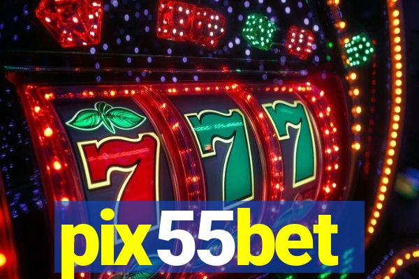 pix55bet