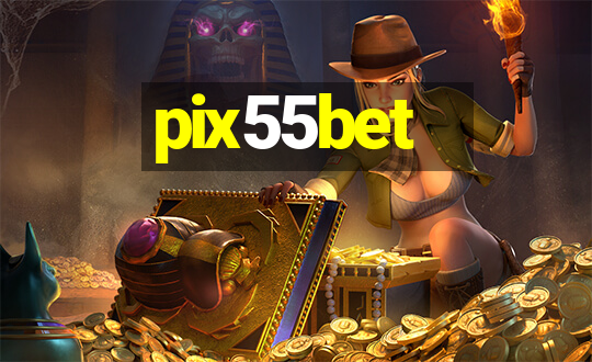 pix55bet