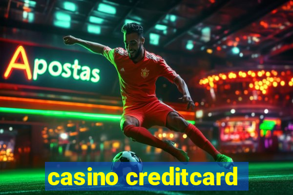 casino creditcard