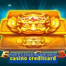 casino creditcard