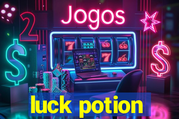 luck potion