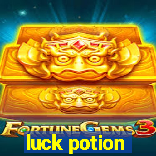 luck potion