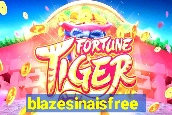 blazesinaisfree