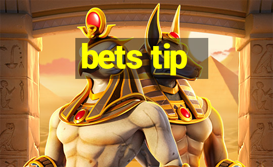 bets tip