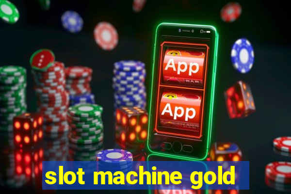 slot machine gold