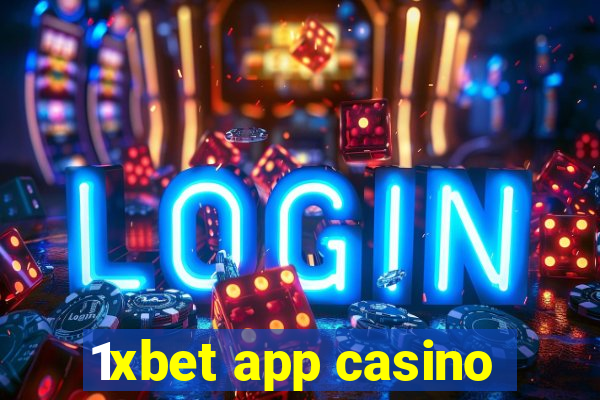 1xbet app casino