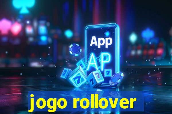 jogo rollover