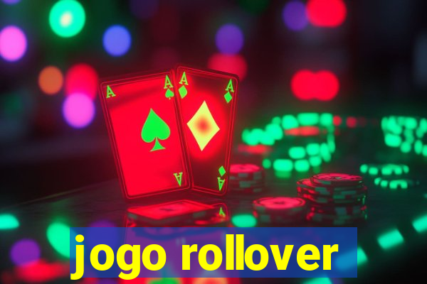 jogo rollover