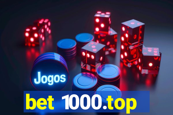 bet 1000.top