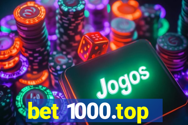 bet 1000.top