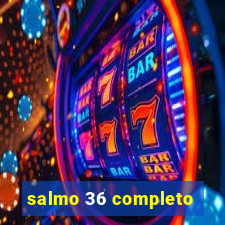 salmo 36 completo